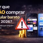 por-que-nao-comprar-celular-barato-em-2026